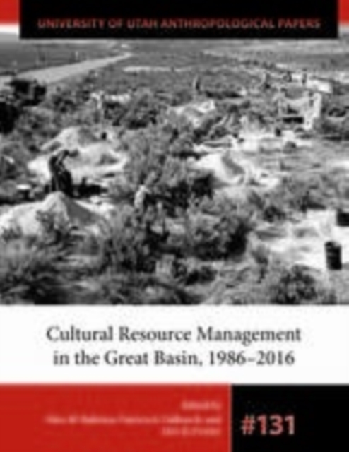Cultural Resource Management in the Great Basin 1986-2016, PDF eBook