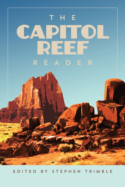The Capitol Reef Reader, Paperback / softback Book