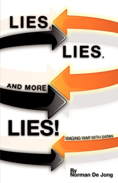 Lies, Lies, and More Lies!, Paperback / softback Book