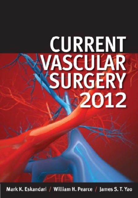 Current Vascular Surgery 2012, Hardback Book