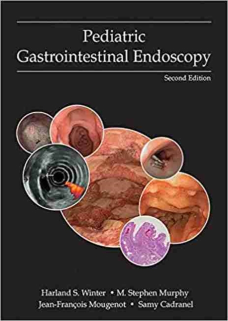 Pediatric Gastrointestinal Endoscopy, Hardback Book