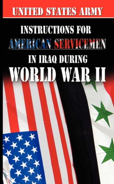 Instructions for American Servicemen in Iraq During World War II, Paperback / softback Book