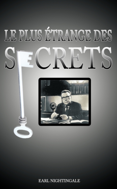Le Plus Etrange Des Secrets / The Strangest Secret, Paperback / softback Book