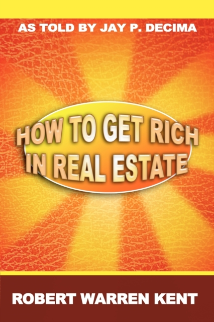 How to Get Rich in Real Estate, Paperback / softback Book