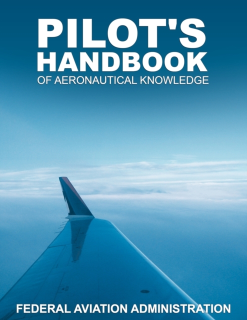 Pilot's Handbook of Aeronautical Knowledge, Paperback / softback Book