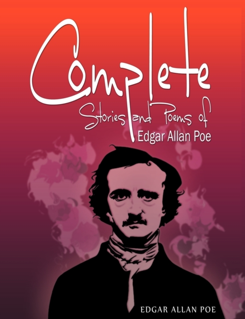 Complete Stories and Poems of Edgar Allan Poe, Paperback / softback Book