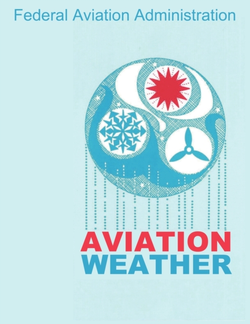 Aviation Weather (FAA Handbooks), Paperback / softback Book