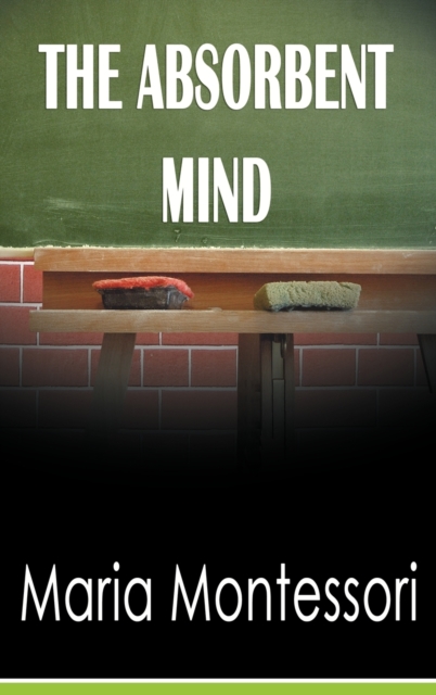 The Absorbent Mind, Hardback Book