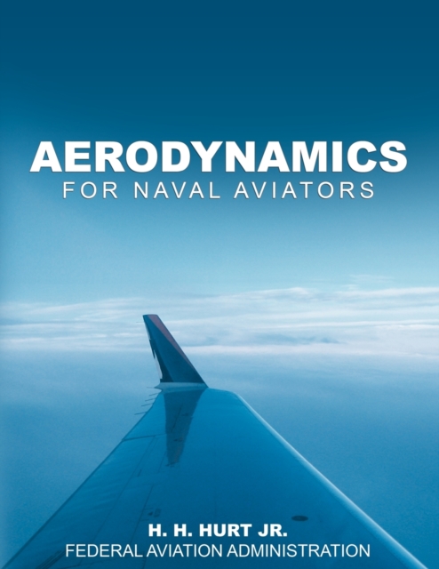 Aerodynamics for Naval Aviators, Paperback / softback Book