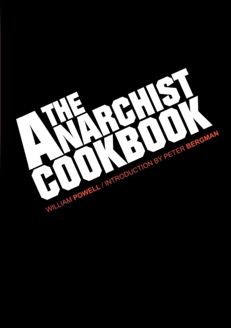 The Anarchist Cookbook, Paperback / softback Book
