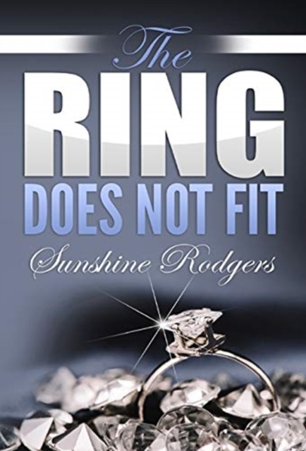 The Ring Does Not Fit, Hardback Book