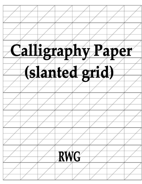 Calligraphy Paper (slanted grid) : 100 Pages 8.5" X 11", Paperback / softback Book