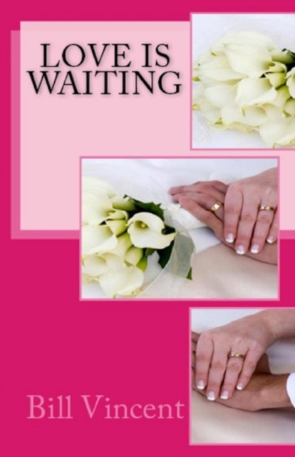 Love Is Waiting : Don't Let Love Pass You by, Paperback / softback Book