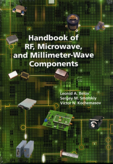 Handbook of RF, Microwave, and Millimeter-Wave Components, Hardback Book