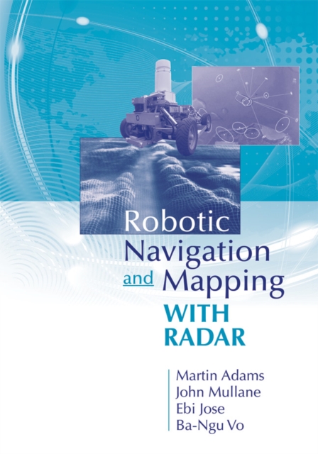 Robotic Navigation and Mapping with Radar, PDF eBook