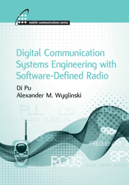 Digital Communication Systems Engineering with Software-Defined Radio, PDF eBook