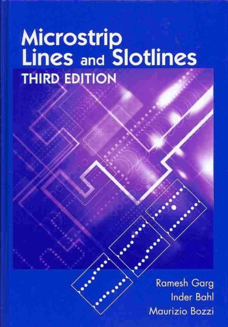 Microstrip Lines and Slotlines, Third Edition, Hardback Book