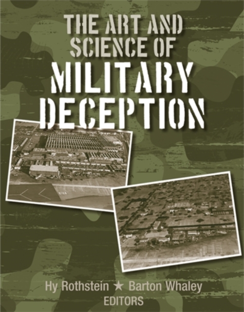 The Art and Science of Military Deception, Hardback Book