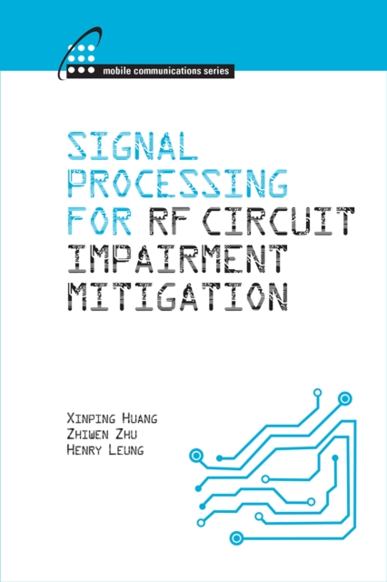 Signal Processing for RF Circuit Impairment Mitigation, PDF eBook