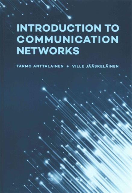 Introduction to Communication Networks, Hardback Book