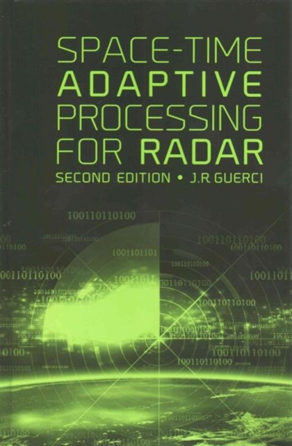 Space-Time Adaptive Processing for Radar, Second Edition, Hardback Book