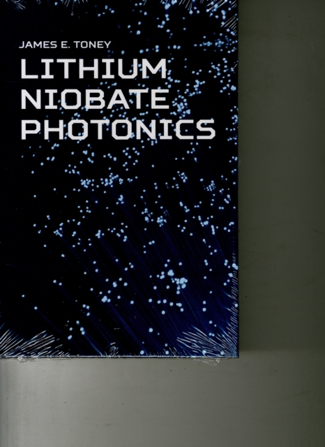 Lithium Niobate Photonics, Hardback Book