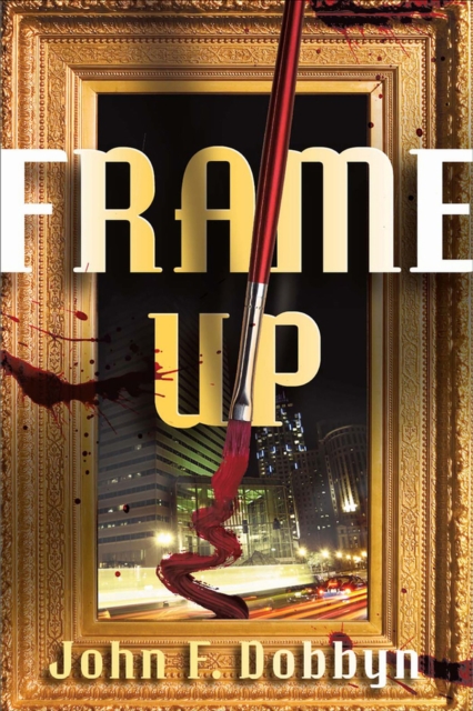 Frame-Up : A Knight and Devlin Thriller, Paperback / softback Book