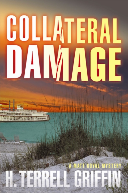 Collateral Damage : A Matt Royal Mystery, Paperback / softback Book