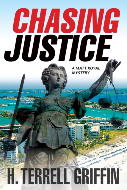 Chasing Justice : A Matt Royal Mystery, Paperback / softback Book