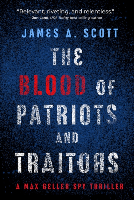 The Blood of Patriots and Traitors, Paperback / softback Book