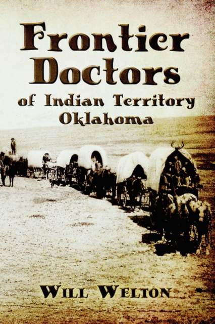 Frontier Doctors of Indian Territory Oklahoma, Paperback / softback Book