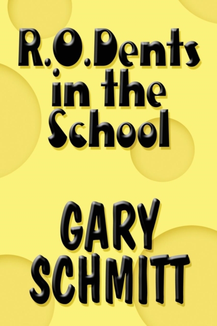 R.O.Dents in the School, Paperback / softback Book