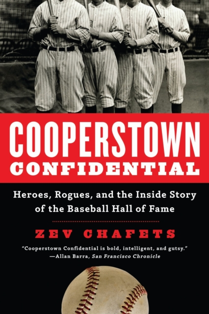 Cooperstown Confidential : Heroes, Rogues, and the Inside Story of the Baseball Hall of Fame, EPUB eBook