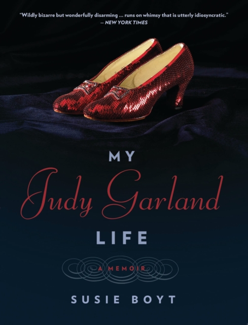 My Judy Garland Life : A Memoir, EPUB eBook