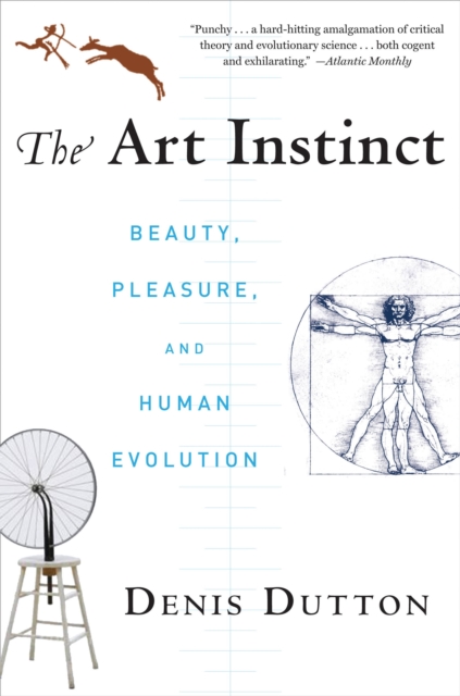 The Art Instinct : Beauty, Pleasure, and Human Evolution, EPUB eBook