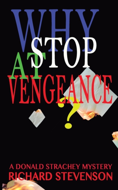 Why Stop at Vengeance, Paperback / softback Book