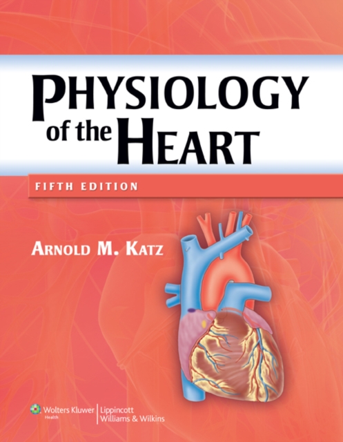 Physiology of the Heart, Hardback Book