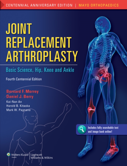 Joint Replacement Arthroplasty : Basic Science, Hip, Knee, and Ankle, Hardback Book