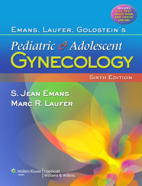 Emans, Laufer, Goldstein's Pediatric and Adolescent Gynecology, Hardback Book