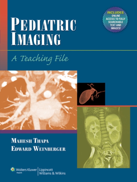 Pediatric Imaging : A Teaching File, Hardback Book