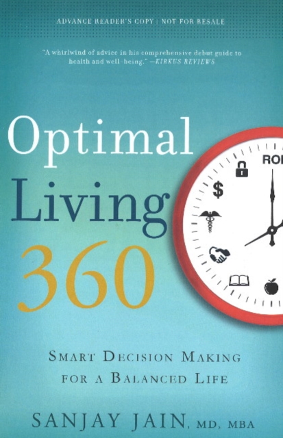 Optimal Living 360 : Smart Decision Making for a Balanced Life, Hardback Book