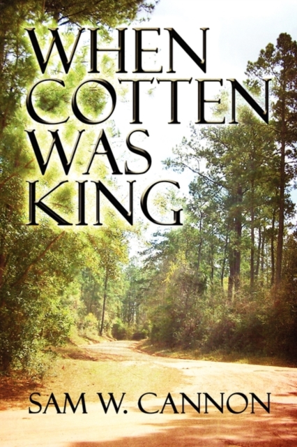 When Cotten Was King, Paperback / softback Book