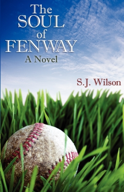 The Soul of Fenway, Paperback / softback Book