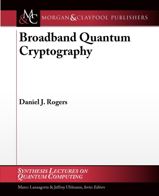 Broadband Quantum Cryptography, Paperback / softback Book