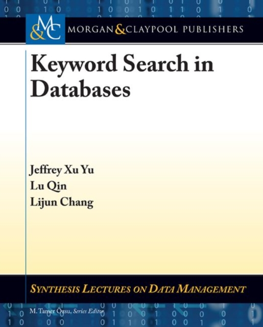 Keyword Search in Databases, Paperback / softback Book