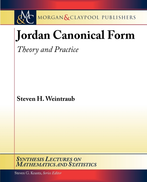 Jordan Canonical Form : Theory and Practice, Paperback / softback Book