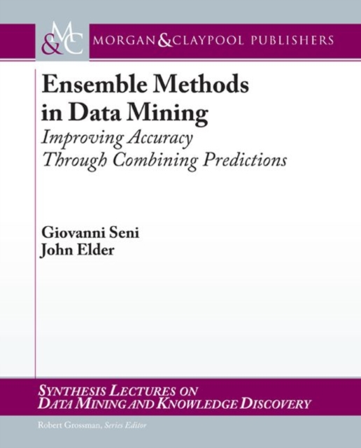 Ensemble Methods in Data Mining : Improving Accuracy Through Combining Predictions, Paperback / softback Book