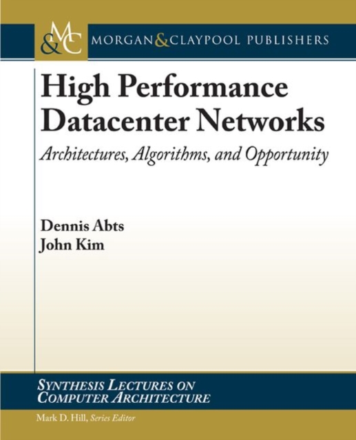 High Performance Networks : From Supercomputing to Cloud Computing, Paperback / softback Book