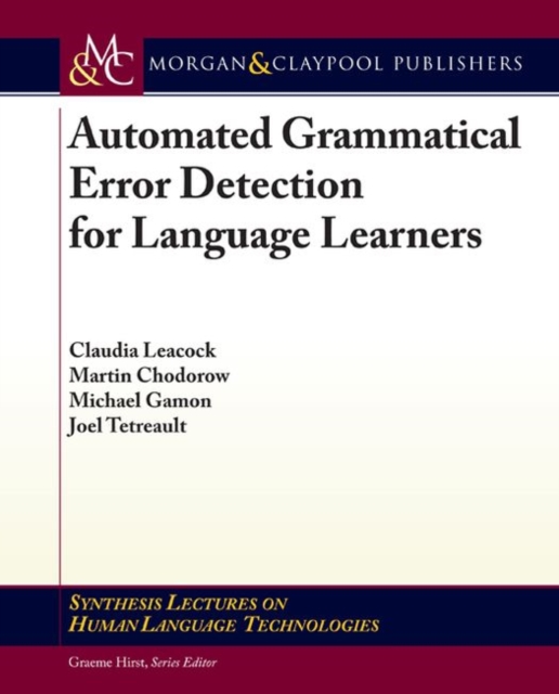 Automated Grammatical Error Detection for Language Learners, Paperback Book