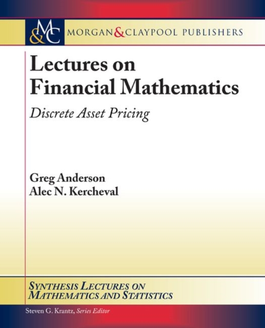 Lectures on Financial Mathematics : Discrete Asset Pricing, Paperback / softback Book